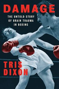 Damage: The Untold Story of Brain Trauma in Boxing Book Pdf Download for Free