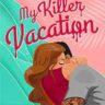 My-Killer-Vacation-Book-PDF-download-for-free