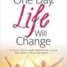 One-Day-Life-Will-Change-A-Story-Of-Love-And-Inspiration-To-Win-Life-When-Its-Hit-You-Hard-Book-PDF-download-for-free