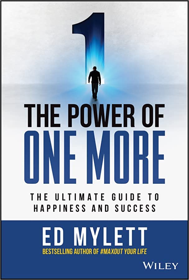 The Power Of One More The Ultimate Guide To Happiness And Success Book PDF download for free