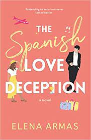 The Spanish Love Deception A Novel Book PDF download for free