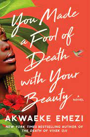 You Made A Fool Of Death With Your Beauty Book PDF download for free