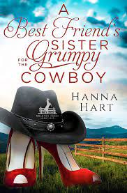 A Best Friend's Sister For The Grumpy Cowboy Book PDF download for free