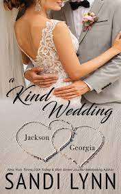 A Kind Wedding Jackson And Georgia Book PDF download for free