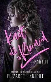 Knot All Is Ruined Part 2 Book PDF download for free