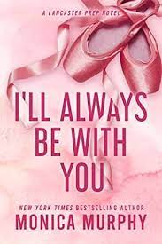 Download I'll Always Be With You [PDF] By Monica Murphy
