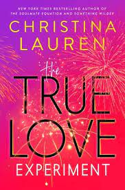 Download The True Love Experiment [PDF] By Christina Lauren