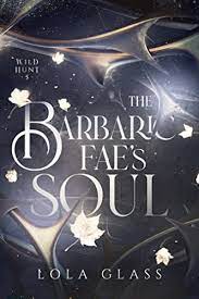 The Barbaric Fae's Soul Book PDF download for free