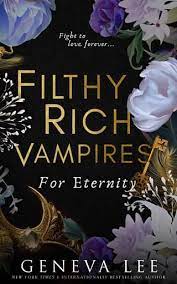 Filthy Rich Vampires For Eternity Book PDF download for free
