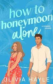 How to Honeymoon Alone Book PDF download for free